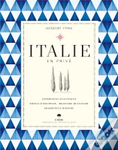 Vacances En Italie - 85 Experiences Pour Voyageur Exigeant