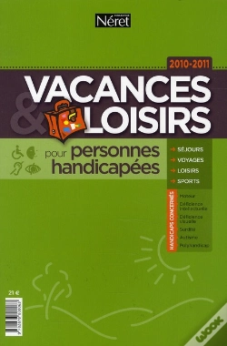 Capa do artigo Vacances Et Loisirs Pour Personnes Handicapées (Édition 2010-2011)
