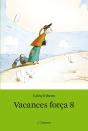 Vacances Força 8 - Preview