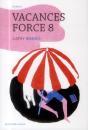 Vacances Force 8 - Preview