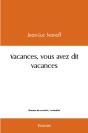 Vacances, Vous Avez Dit Vacances - Preview