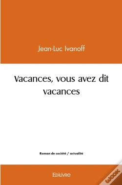 Capa do artigo Vacances, Vous Avez Dit Vacances
