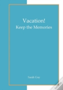 Capa do artigo Vacation! Keep The Memories