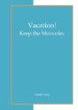 Vacation! Keep The Memories - Preview