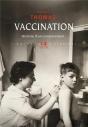 Vaccination : Histoire D'Un Consentement - Preview