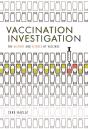 Vaccination Investigation - Preview