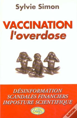 Capa do artigo Vaccination ; L'Overdose ; Desinformation Scandale Financier Imposture Scientifique