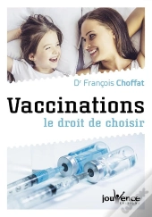 Vaccinations : Le Droit De Choisir