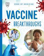 Vaccine Breakthroughs