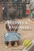 Vaccines And Bayonets