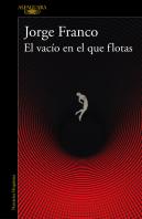 Vacio En El Que Flotas, El