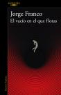 Vacio En El Que Flotas, El - Preview