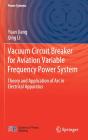 Vacuum Circuit Breaker For Aviation Variable Frequency Power System - Preview