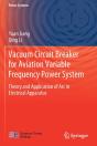 Vacuum Circuit Breaker For Aviation Variable Frequency Power System - Preview
