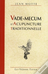 Vade-Mecum D'Acupuncture Traditionnelle