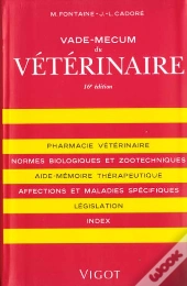 Vade-Mecum Du Veterinaire