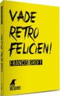 Vade Retro, Felicien! - Preview