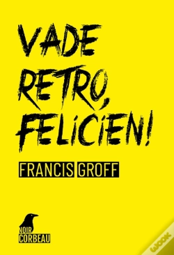 Capa do artigo Vade Retro, Felicien
