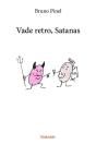 Vade Retro, Satanas - Preview
