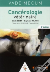 Vademecum : Cancérologie Vétérinaire (2e Édition)