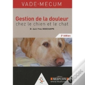 Capa do artigo Vademecum : Gestion De La Douleur Chez Le Chien Et Le Chat (2e Édition)