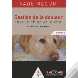 Capa do artigo Vademecum : Gestion De La Douleur Chez Le Chien Et Le Chat (2e Édition)