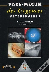 Vademecum : Vade-Mecum Des Urgences Vétérinaires