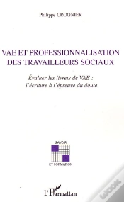Capa do artigo Vae Et Professionnalisation Des Travailleurs Sociaux ; Évaluer Les Livrets De Vae ; L