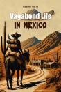 Vagabond Life In Mexico (Edition2024) - Preview