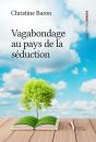 Vagabondage Au Pays De La Séduction - Preview