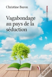 Vagabondage Au Pays De La Séduction