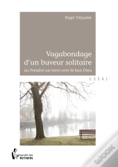 Vagabondage D'Un Buveur Solitaire