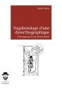 Vagabondage D'Une Dysorthographique... Témoignage D'Une Décrocheuse - Preview