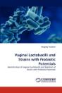 Vaginal Lactobacilli And Strains With Probiotic Potentials - Preview