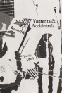 Vagrants & Accidentals - Preview