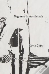 Vagrants & Accidentals