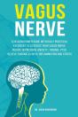 Vagus Nerve: A Healing Power Guide With - Preview