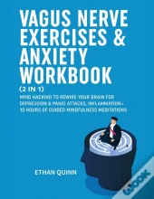 Vagus Nerve Exercises & Anxiety Workbook (2 In 1)