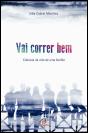 Vai Correr Bem - Preview