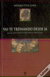 Capa do artigo Vai-te Treinando Desde Já