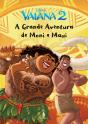 Vaiana 2: A Grande Aventura de Moni e Maui - Preview