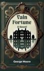Vain Fortune A Novel - Preview
