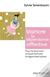 Capa do artigo Vaincre La Dépendance Affective Pour Ne Plus Vivre Uniquement Par Le Regard Des Autres