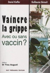 Capa do artigo Vaincre La Grippe ; Avec Ou Sans Vaccin ?