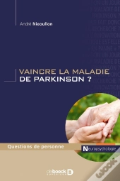 Vaincre La Maladie De Parkinson ?
