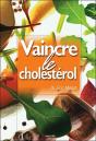 Vaincre Le Cholestérol - Preview