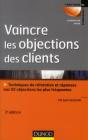 Vaincre Les Objections Des Clients ; Techniques De Réfutation Et Réponses Aux 50 Objections Les Plus Fréquentes (3e Édition) - Preview