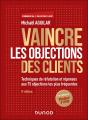 Vaincre Les Objections Des Clients : Techniques De Réfutation Et Réponses Aux 75 Objections Les Plus Fréquentes (5e Édition) - Preview