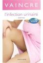 Vaincre L'Infection Urinaire - Preview