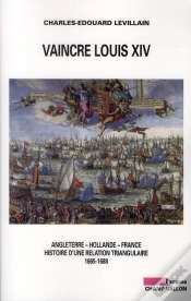 Capa do artigo Vaincre Louis Xiv ; Angleterre, Hollande, France ; Histoire D